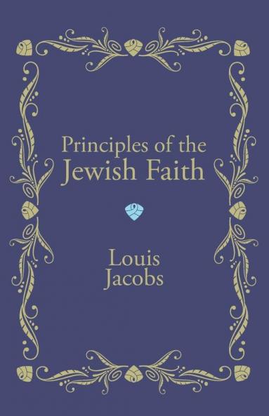 Principles of the Jewish Faith: An Analytical Study