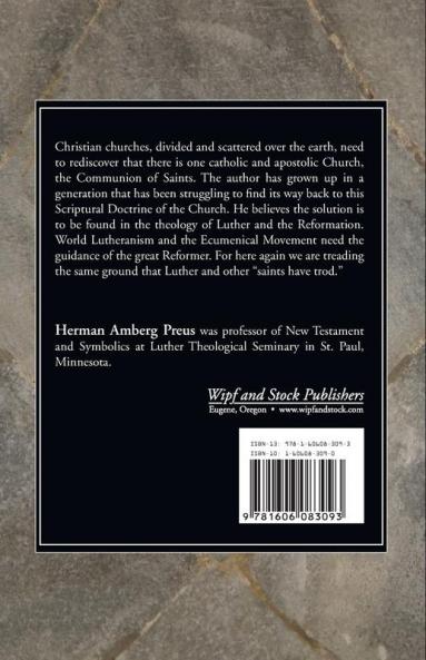 The Communion of Saints: A Study of the Origin and Development of Luther's Doctrine of the Church