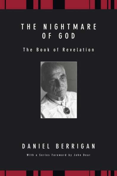 The Nightmare of God: The Book of Revelation (Daniel Berrigan Reprint)