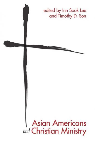 Asian Americans and Christian Ministry