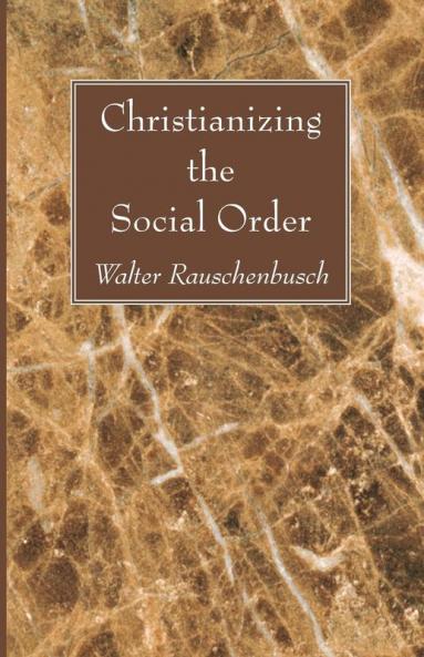 Christianizing the Social Order