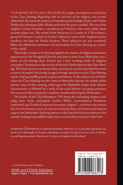 A Crown and a Cross: The Rise Development and Decline of the Methodist Class Meeting in Eighteenth-Century England