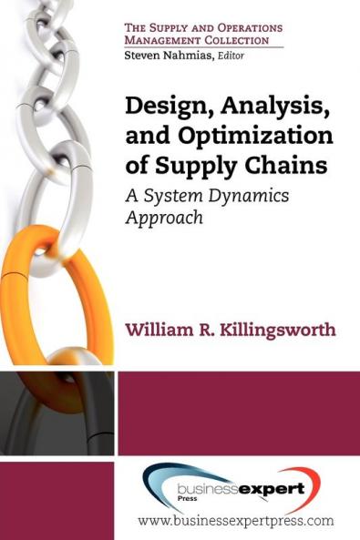 Design Analysis and Optimization of Supply Chains