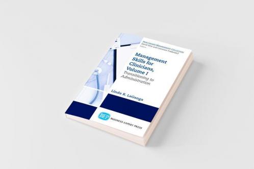 Management Skills for Clinicians Volume I