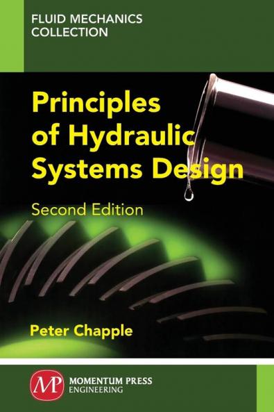 Principles of Hydraulic Systems Design Second Edition