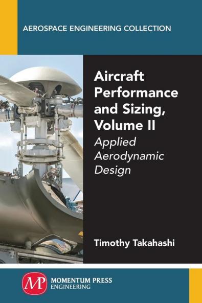 Aircraft Performance and Sizing Volume II