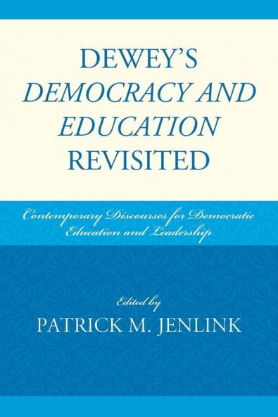 Dewey's Democracy and Education Revisited