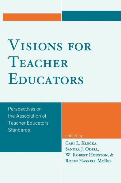 Visions for Teacher Educators