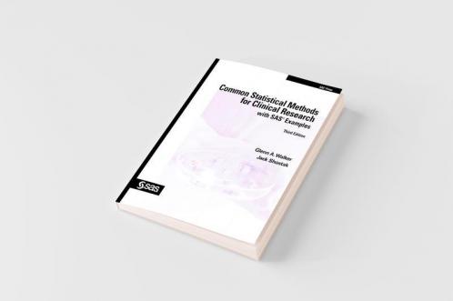 Common Statistical Methods for Clinical Research with SAS Examples Third Edition