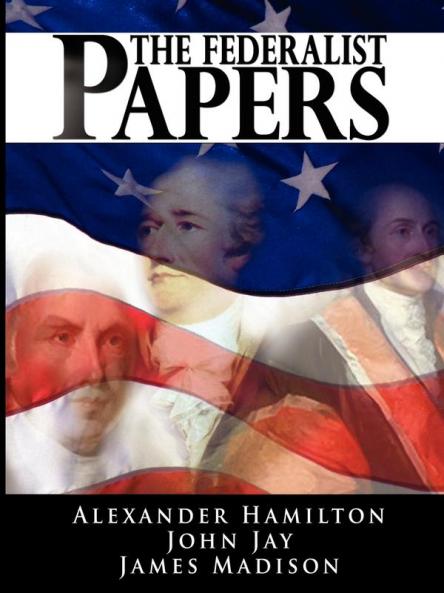 The Federalist Papers