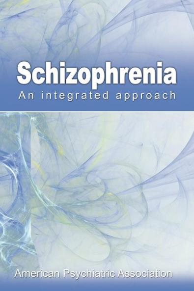 Schizophrenia: An Integrated Approach