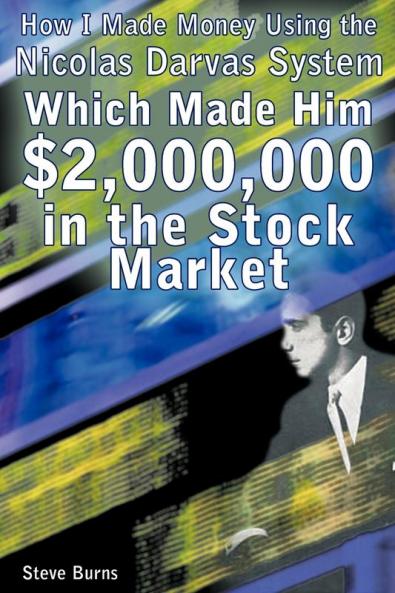 How I Made Money Using the Nicolas Darvas System Which Made Him $2000000 in the Stock Market