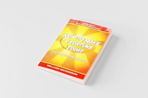 How to Make a Fortune Today-Starting from Scratch