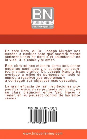Pedid Que YA Se OS Ha Dado: Meditaciones Para Adquirir Riqueza Salud y Amor Usando El Poder de La Mente Subconsciente