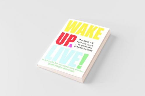 Wake Up and Live!