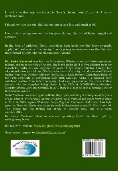 The Voice of One Crying In the Wilderness: God's Marvelous Light Healed Me