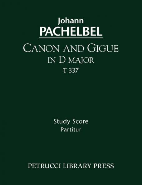 Canon and Gigue in D major T 337