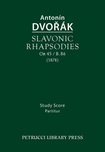 Slavonic Rhapsodies Op.45 / B.86