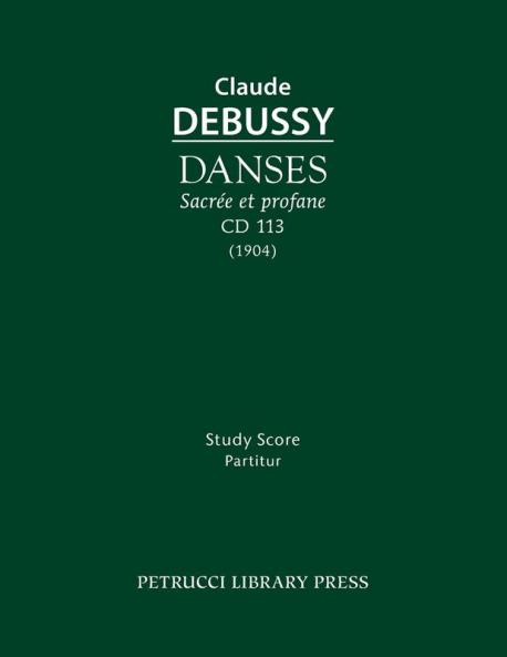 Danses sacrée et profane, CD 113: Study score
