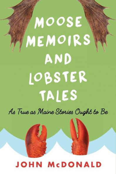 Moose Memoirs and Lobster Tales