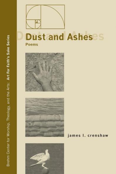 Dust and Ashes: 3 (Art for Faith's Sake)