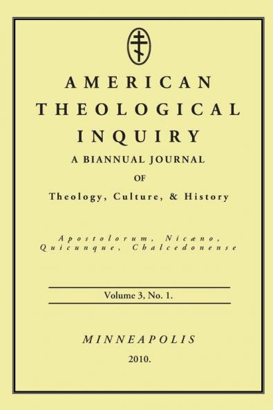 American Theological Inquiry Volume Three Issue One