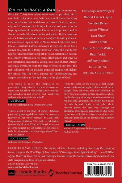 The Spirit of Food: Thirty-Four Writers on Feasting and Fasting Toward God