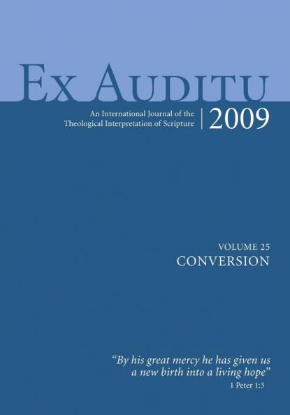 Ex Auditu - Volume 25: An International Journal for the Theological Interpretation of Scripture