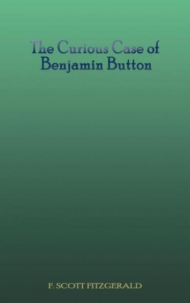 The Curious Case of Benjamin Button