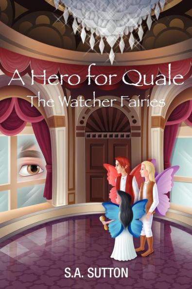 A Hero for Quale: Watcher Fairies