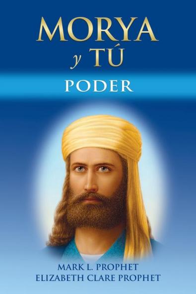 Morya Y Tú: Poder (Spanish Edition)