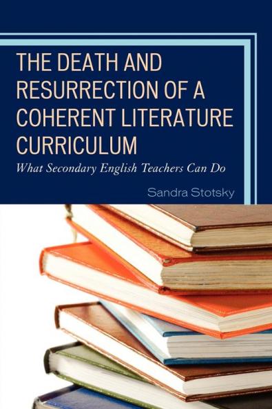 Death and Resurrection of a Coherent Literature Curriculum
