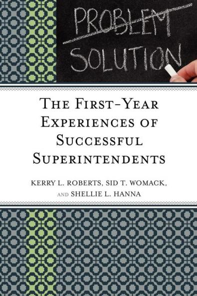 First-Year Experiences of Successful Superintendents