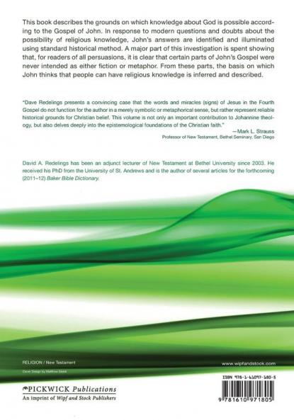 The Epistemological Basis for Belief According to John's Gospel: Miracles and Message in Their Essentials as Nonfictional Grounds for Knowledge of God