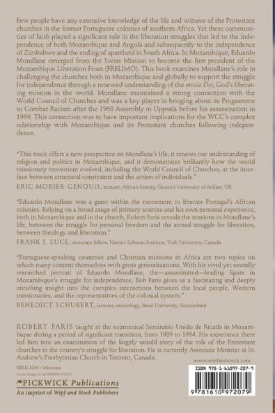 Liberating Mission in Mozambique: Faith and Revolution in the Life of Eduardo Mondlane