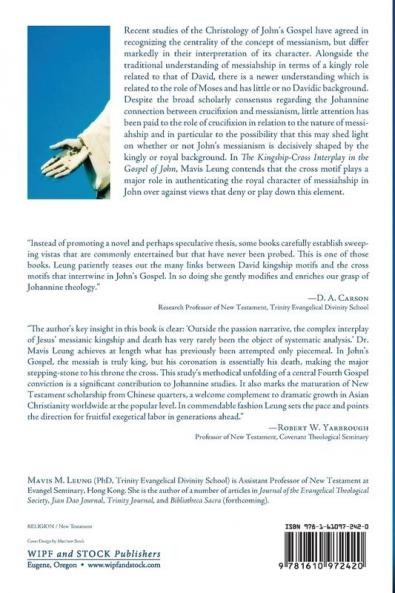 The Kingship-Cross Interplay in the Gospel of John: Jesus' Death as Corroboration of His Royal Messiahship