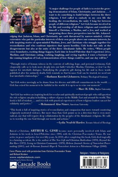 Muslim Christian Jew: The Oneness of God and the Unity of Our Faith ... A Personal Journey in Three Abrahamic Religions