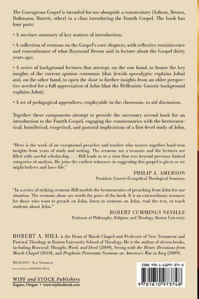 The Courageous Gospel: Resources for Teachers Students and Preachers of the Fourth Gospel