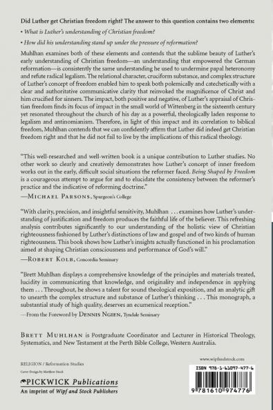 Being Shaped by Freedom: An Examination of Luther's Development of Christian Liberty 15201525