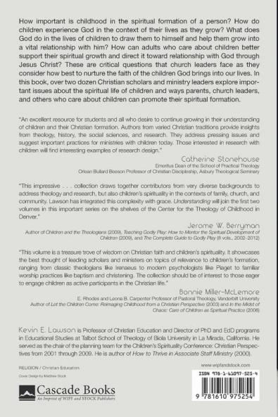 Understanding Children's Spirituality: Theology Research and Practice