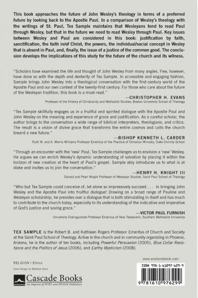 The Future of John Wesley's Theology: Back to the Future with the Apostle Paul