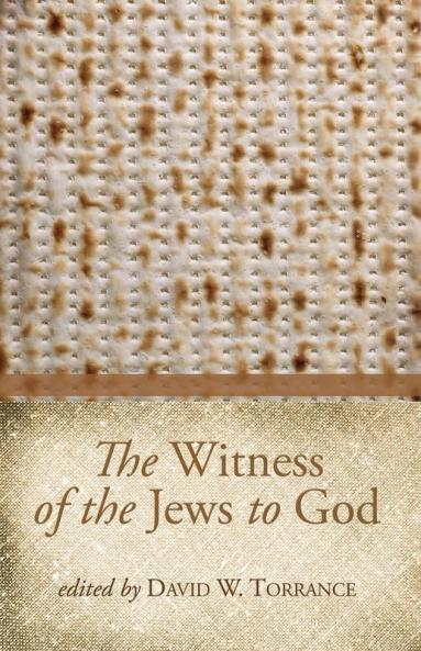The Witness of the Jews to God