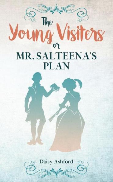 The Young Visiters or Mr. Salteena's Plan