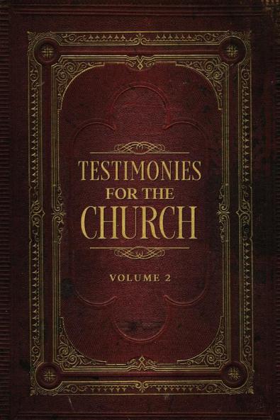 Testimonies for the Church Volume 2