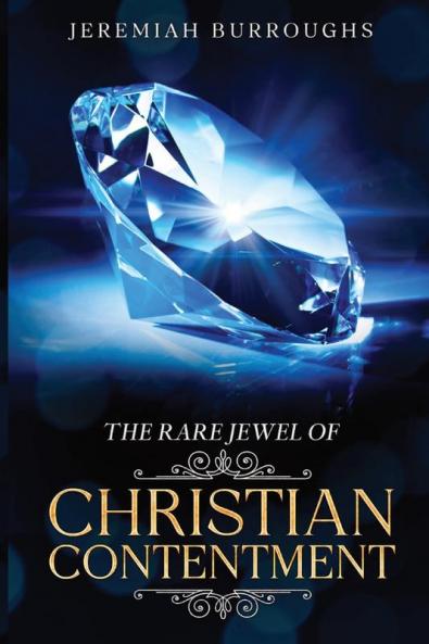 The Rare Jewel of Christian Contentment