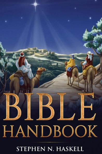 Bible Handbook: Annotated: 1 (Stephen Haskell Books)