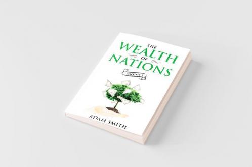 The Wealth of Nations Volume 1 (Books 1-3)