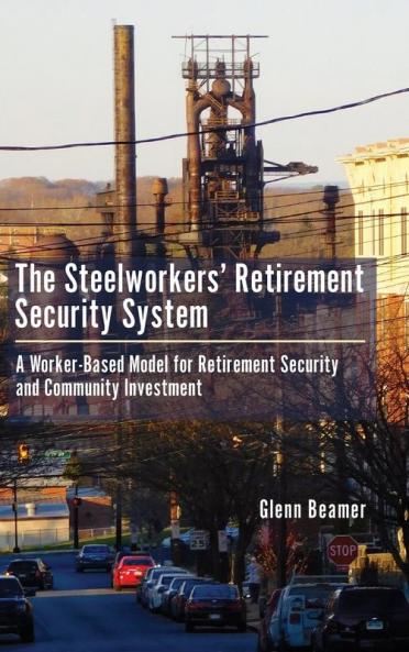 Steelworkers' Retirement Security System