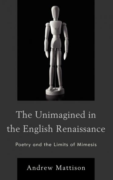Unimagined in the English Renaissance