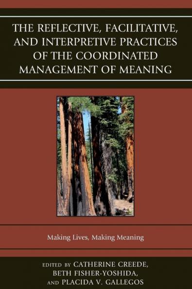 Reflective Facilitative and Interpretive Practice of the Coordinated Management of Meaning
